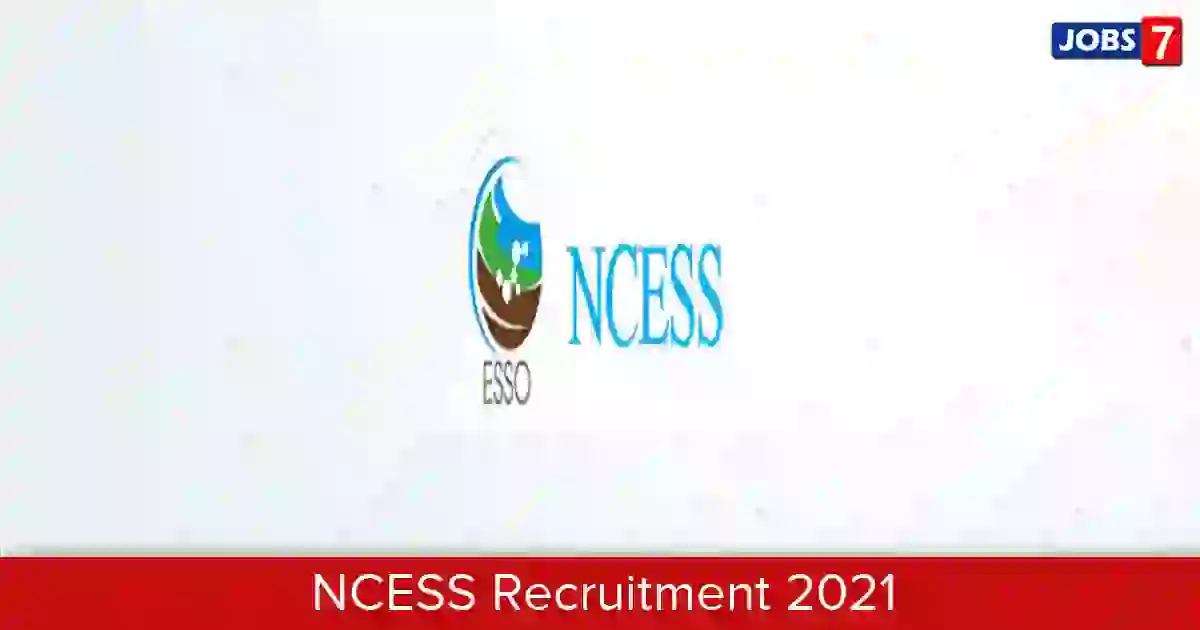 NCESS Recruitment 2022:  Jobs in NCESS | Apply @ www.ncess.gov.in