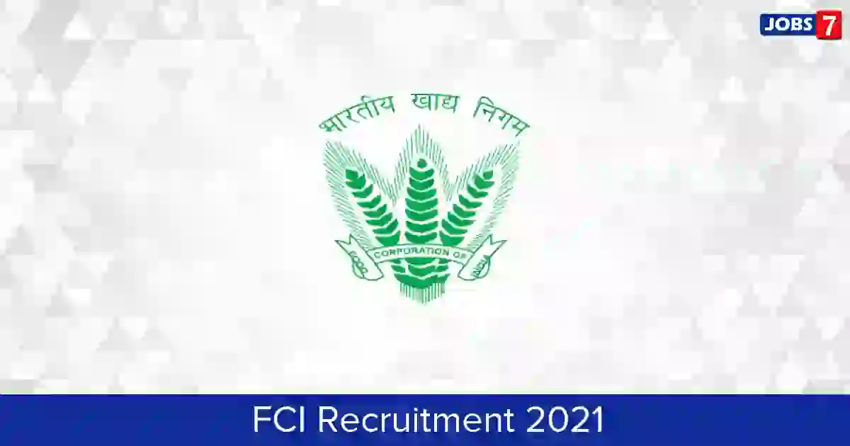 FCI Recruitment 2022: 5043 Jobs in FCI | Apply @ fci.gov.in