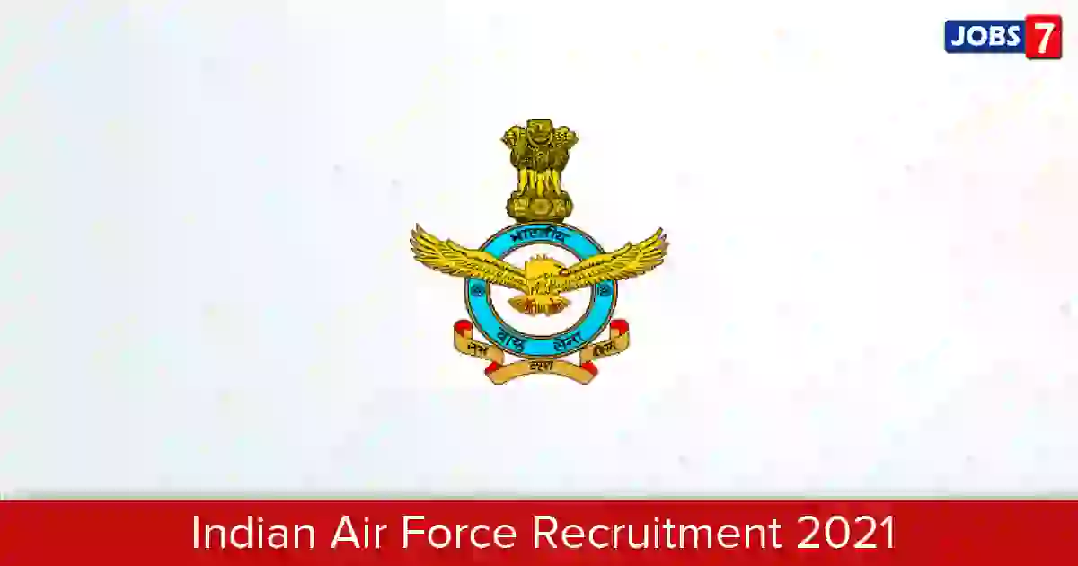 Indian Air Force Recruitment 2022: 4 Jobs in Indian Air Force | Apply @ indianairforce.nic.in