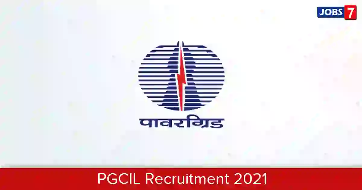 PGCIL Recruitment 2022: 817 Jobs in PGCIL | Apply @ www.powergridindia.com